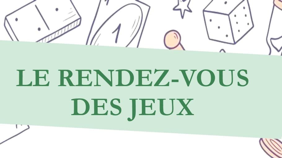 Lire la suite à propos de l’article Le rendez-vous des jeux